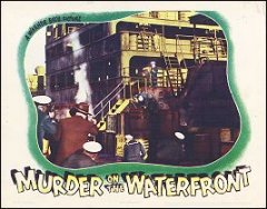 MURDER ON THE WATERFRONT Loder Todd 1943