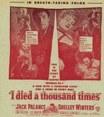 I DIED A THOUSANDS TIMES Jack Palance, Shelly Winters