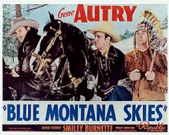 Blue Montana Skies Gene Autry