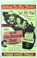 ON THE OLD SPANISH TRAIL Roy Rogers