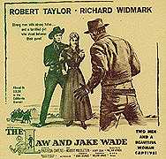 LAW AND JAKE WADE Robert Taylor, Richard Widmark