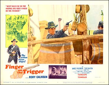 Finger on the Trigger Rory Calhoun pictured James Philbrook