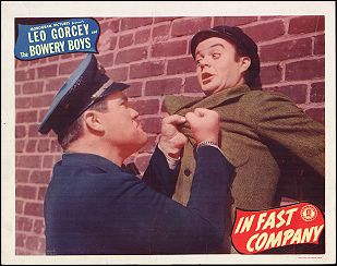 IN FAST COMPANY Leo Gorcey, Bowery Boys 1946 # 2