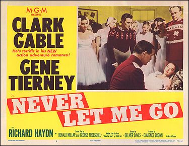 Never Let Me Go Clark Gable Gene Tierney
