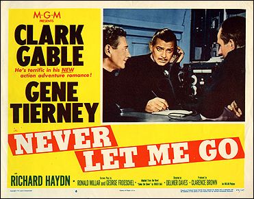 Never Let Me Go Clark Gable pictured Gene Tierney