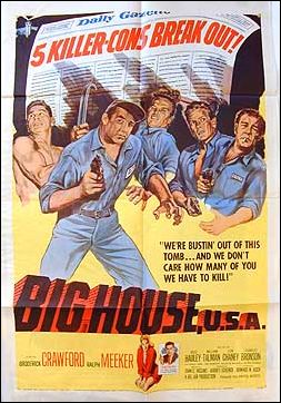 Big House U.S.A. Broderick Crawford Ralph Meeker 1955