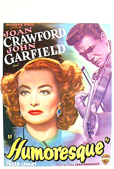 HUMORESQUE Joan Crawford, John Garfield