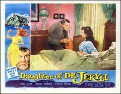 Daughter of Dr. Jekkyll John Agar, Gloria Talbott, Arthur Shields #2 from the 1958