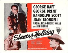 Sinners Holiday George Raft Randolf Scott Ann Harding