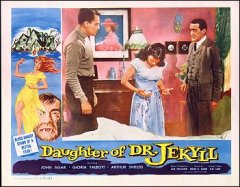 Daughter of Dr. Jekkyll John Agar, Gloria Talbott, Arthur Shields #1 from the 1957