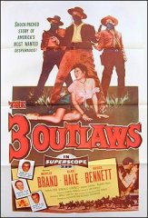 Three Outlaws Nevelle Brand Alan ALE Bruce Bennett