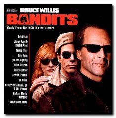 Bandits Bruce Willis Bob Dylan Aretha Franklyn