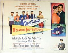 Because They're Young Dick Clarks first movie Tuesday Weld James Darren style A 1960