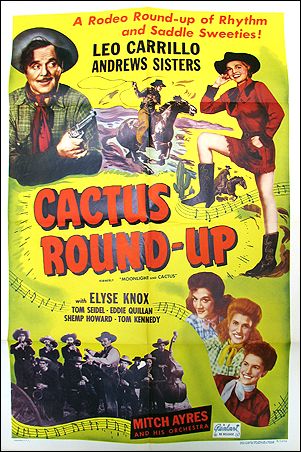 Cactus Round-Up Leo Carrillo Andrews Sisters - Click Image to Close