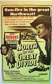 NORTH OF THE GREAT DIVIDE Roy Rogers - Click Image to Close