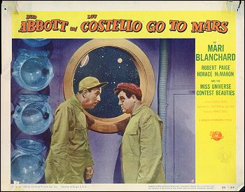 Abbott and Costello Go to Mars - Click Image to Close