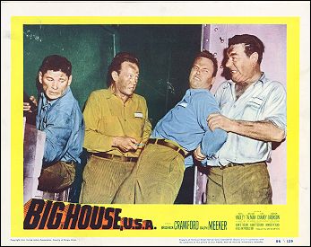 Big House U.S.A. Lon Chaney Broderick Crawford 1955 #7