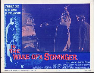 In The Wake Of A Stranger Tony Wright, Shirley Eaton, Danny Green 1960 # 6 - Click Image to Close