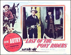 Last of the Pony Express Riders Gene Autry 1953 - Click Image to Close
