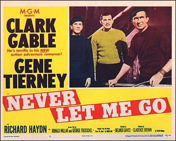 Never Let Me Go Clark Gable Gene Tierney both pictured - Click Image to Close