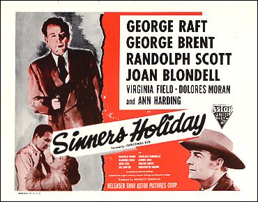 Sinners Holiday George Raft Randolf Scott Ann Harding - Click Image to Close