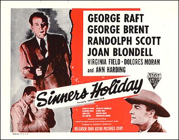 Sinners Holiday George Raft Randolf Scott Ann Harding