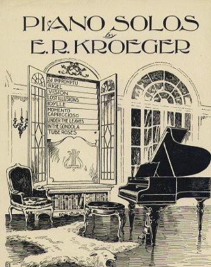 Piano Solos by E.R. Kroeger - Click Image to Close