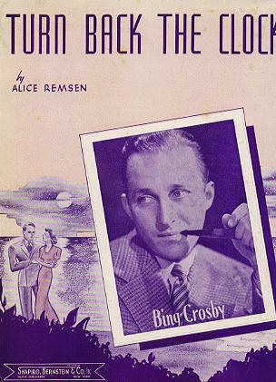 Turn Back the Clock Bing Crosby - Click Image to Close