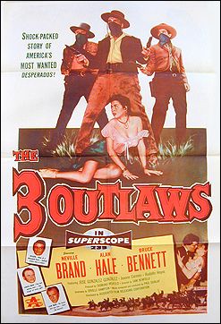 Three Outlaws Nevelle Brand Alan ALE Bruce Bennett - Click Image to Close