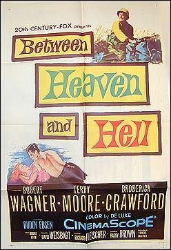 Between Heaven and Hell Robert Wagner Terry Moore 1956 - Click Image to Close