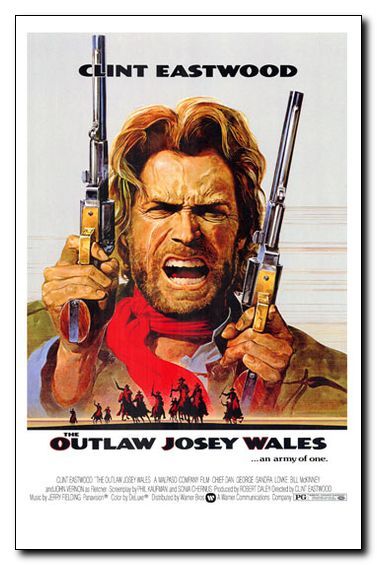 Outlaw Josey Wales - Click Image to Close