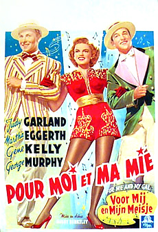 FOR ME AND MY GAL Gene Kelly, Judy Garland, George Murphy - Click Image to Close