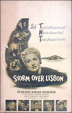 Storm Over Lisbon Vera Ralston Richard Arlen Eric Von Strohem - Click Image to Close