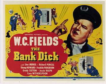 W.S.FIELDS (BANK DICK) - Click Image to Close